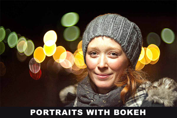 Portraits with bokeh - Dan Hummel 